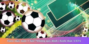 Euro mấy năm 1 lần
