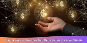 nạp tiền Ball88