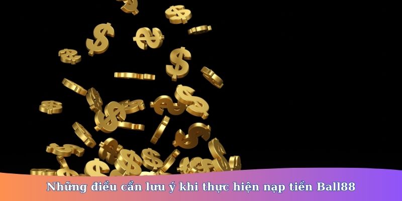  nạp tiền Ball88