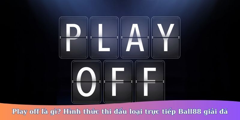 play off là gì