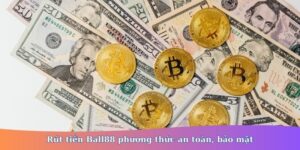 rút tiền Ball88